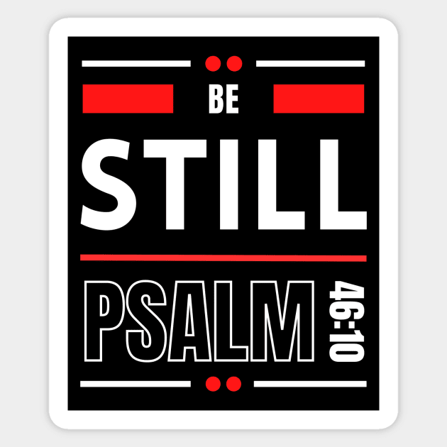 Be Still | Christian Bible Verse Psalm 46:10 Sticker by All Things Gospel